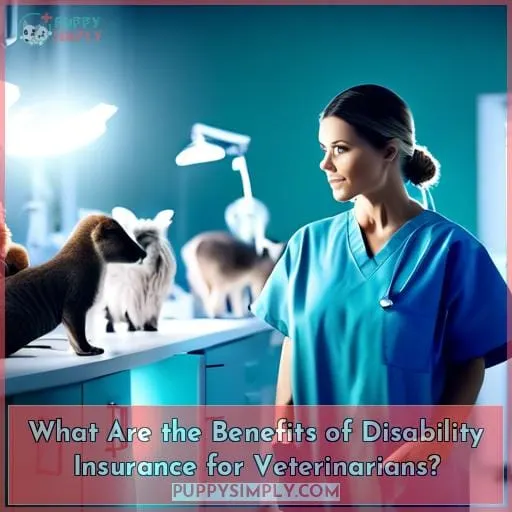 What Are the Benefits of Disability Insurance for Veterinarians