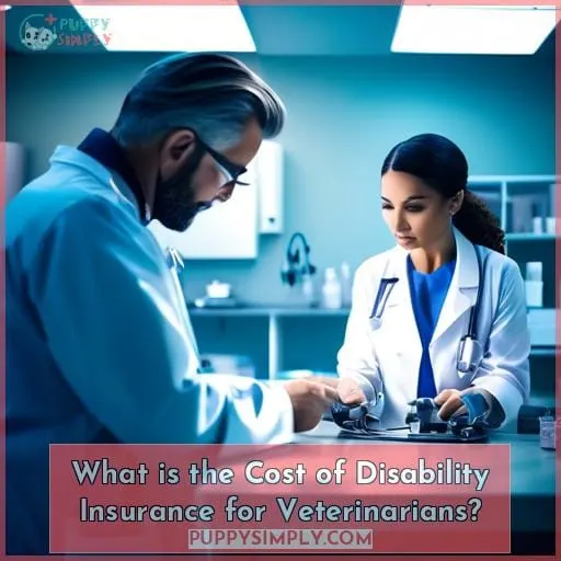 What is the Cost of Disability Insurance for Veterinarians