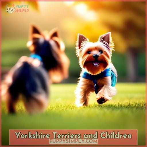 Yorkshire Terriers and Children Yorkshire Terriers and Children