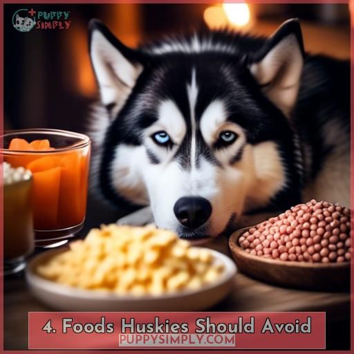 4. Foods Huskies Should Avoid