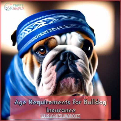 Age Requirements for Bulldog Insurance