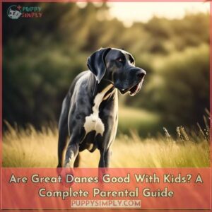 are great danes good with kids a guide for parents