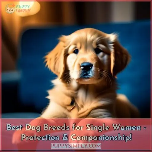 best dogs for single women