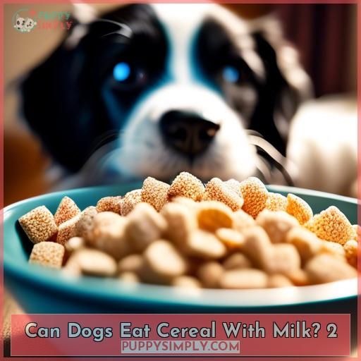 Can Dogs Eat Cereal With Milk 2