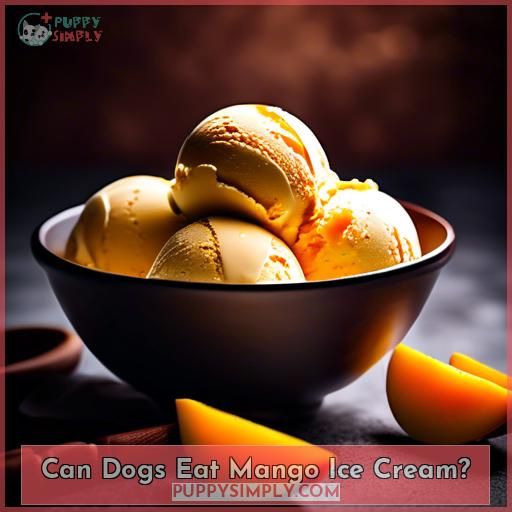 Can Dogs Eat Mango Ice Cream