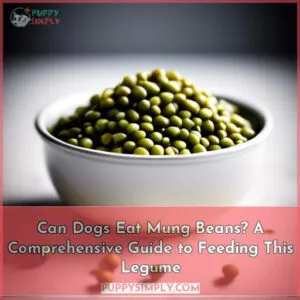 can dogs eat mung beans