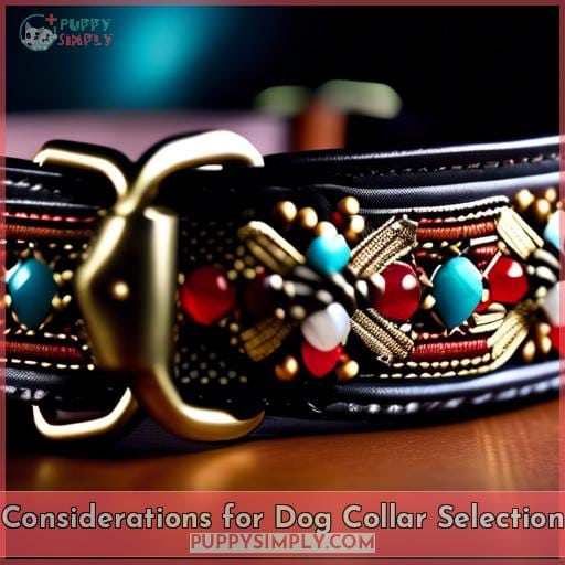 Considerations for Dog Collar Selection