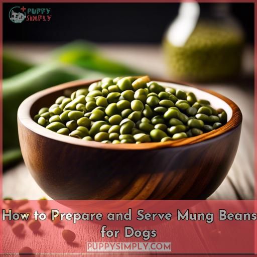 How to Prepare and Serve Mung Beans for Dogs