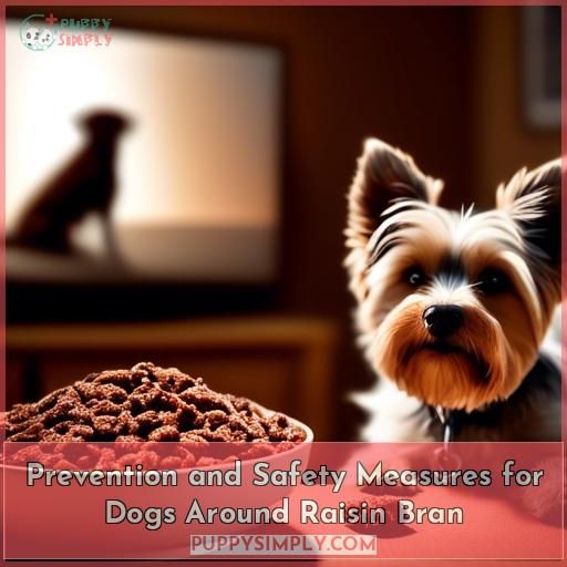 Prevention and Safety Measures for Dogs Around Raisin Bran
