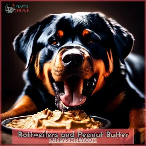 Rottweilers and Peanut Butter