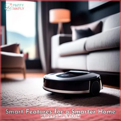 Smart Features for a Smarter Home