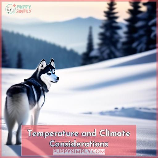 Temperature and Climate Considerations Temperature and Climate Considerations