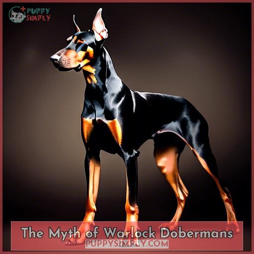The Myth of Warlock Dobermans