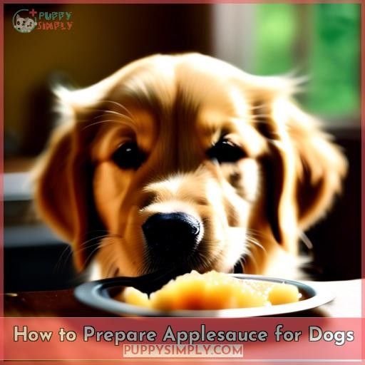 How to Prepare Applesauce for Dogs