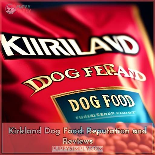 Kirkland Dog Food: Reputation and Reviews