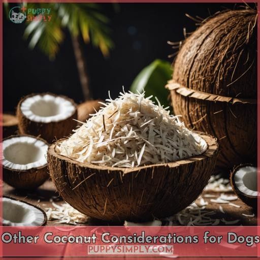 Other Coconut Considerations for Dogs