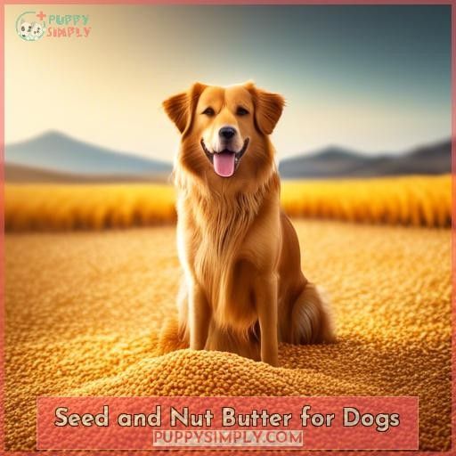 Seed and Nut Butter for Dogs