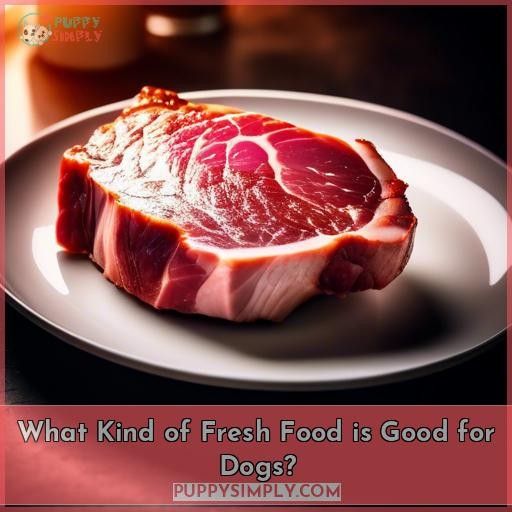 What Kind of Fresh Food is Good for Dogs