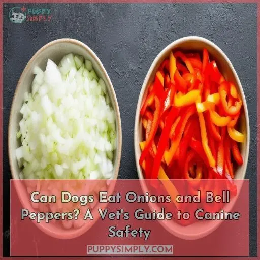 can dogs eat onions and bell peppers