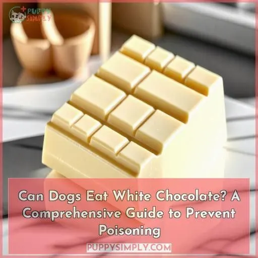 can dogs eat white chocolate