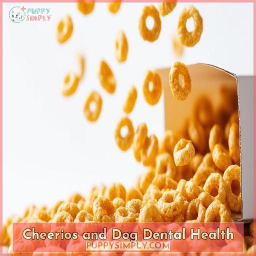 Cheerios and Dog Dental Health