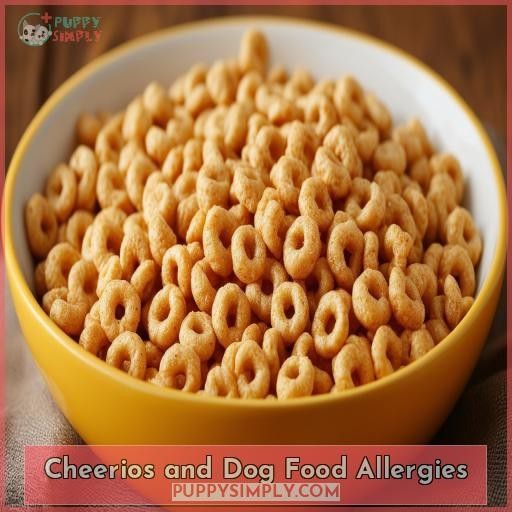 Cheerios and Dog Food Allergies