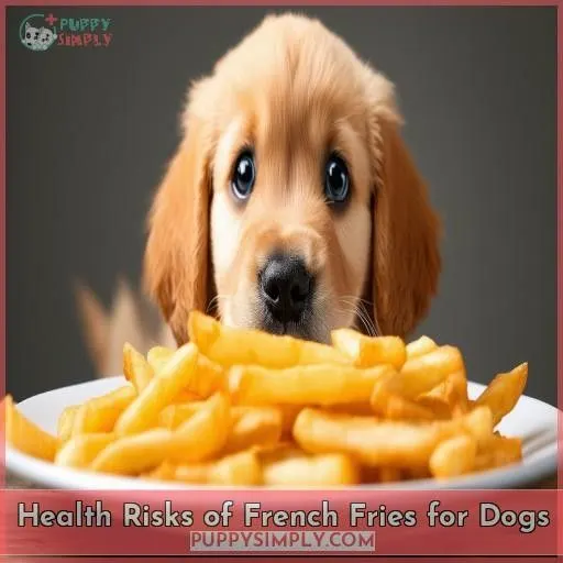 Health Risks of French Fries for Dogs