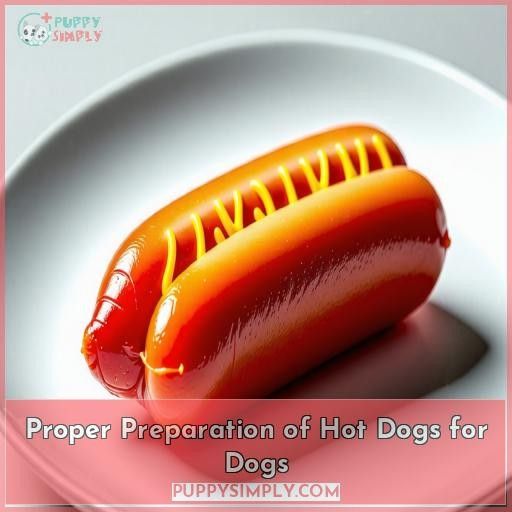 Proper Preparation of Hot Dogs for Dogs