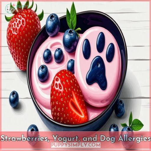Strawberries, Yogurt, and Dog Allergies