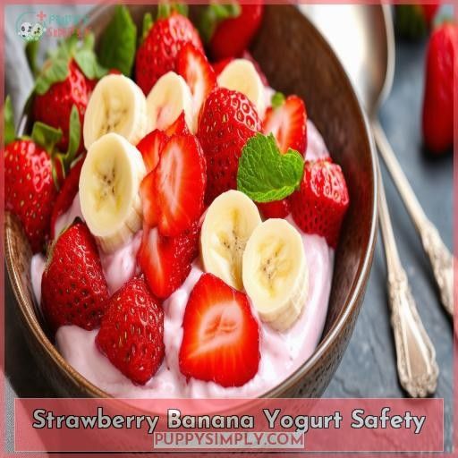 Strawberry Banana Yogurt Safety