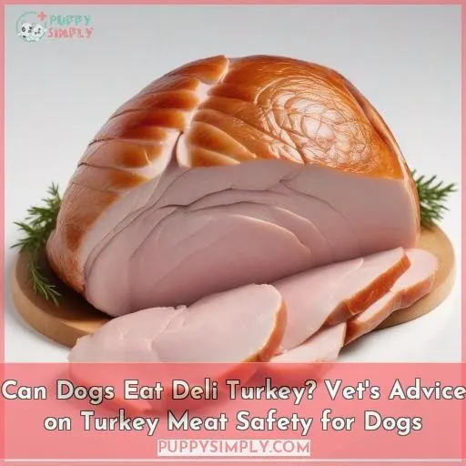 can dogs eat deli turkey