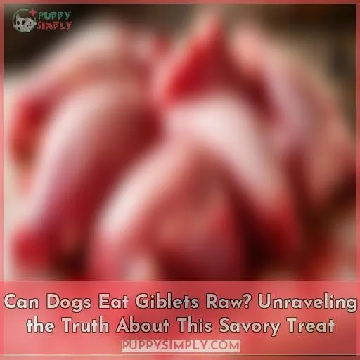 can dogs eat giblets raw