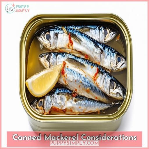 Canned Mackerel Considerations