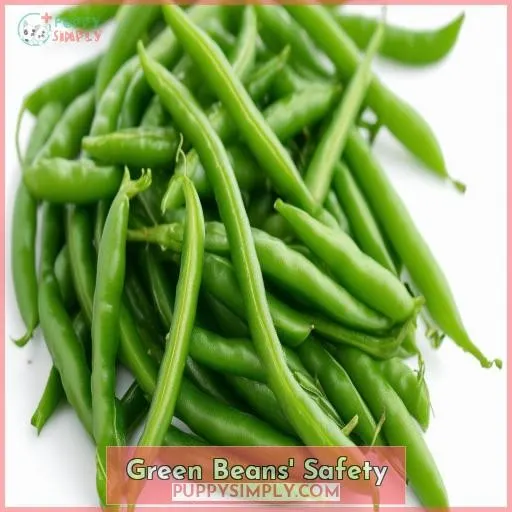 Green Beans Safety