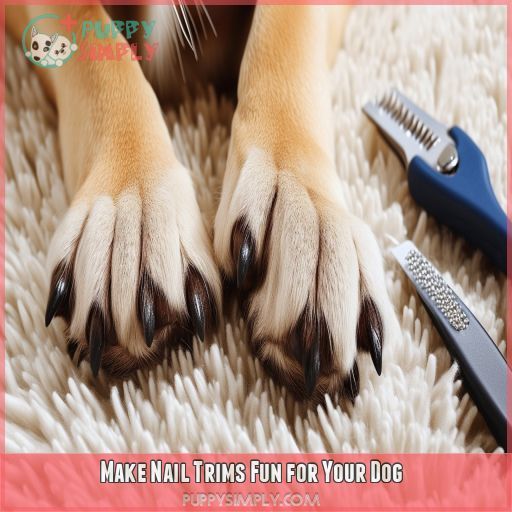 Make Nail Trims Fun for Your Dog