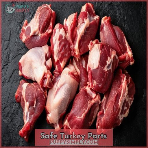 Safe Turkey Parts