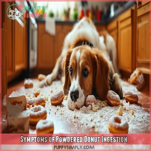 Symptoms of Powdered Donut Ingestion