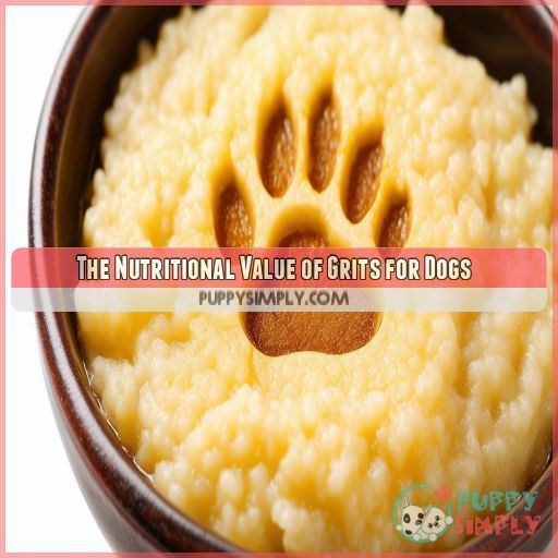 The Nutritional Value of Grits for Dogs