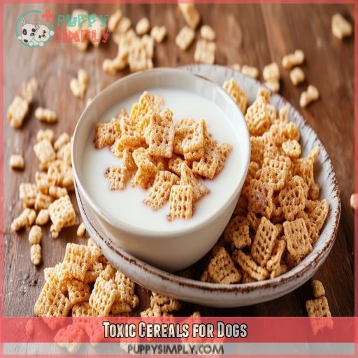 Toxic Cereals for Dogs