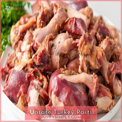 Unsafe Turkey Parts