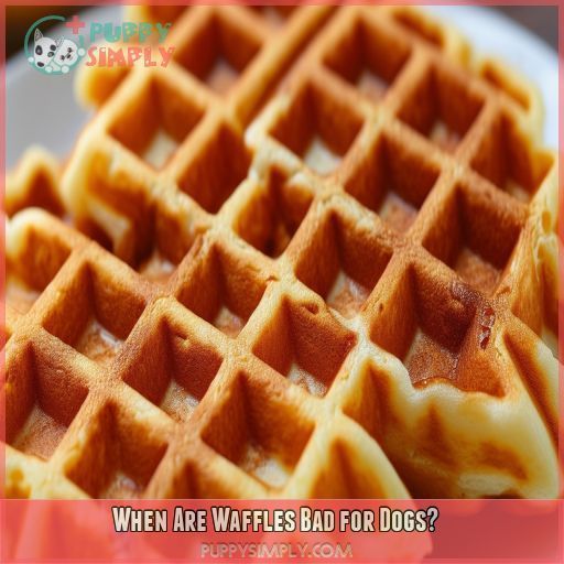 When Are Waffles Bad for Dogs