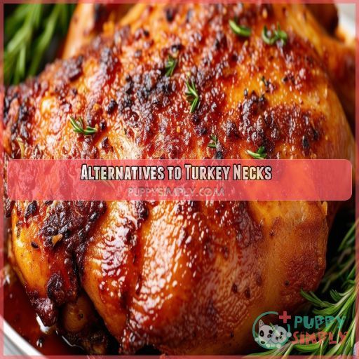 Alternatives to Turkey Necks