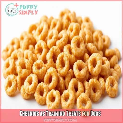 Cheerios as Training Treats for Dogs