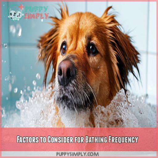Factors to Consider for Bathing Frequency