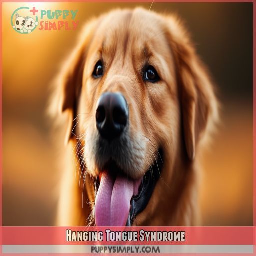 Hanging Tongue Syndrome