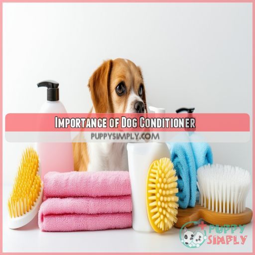 Importance of Dog Conditioner