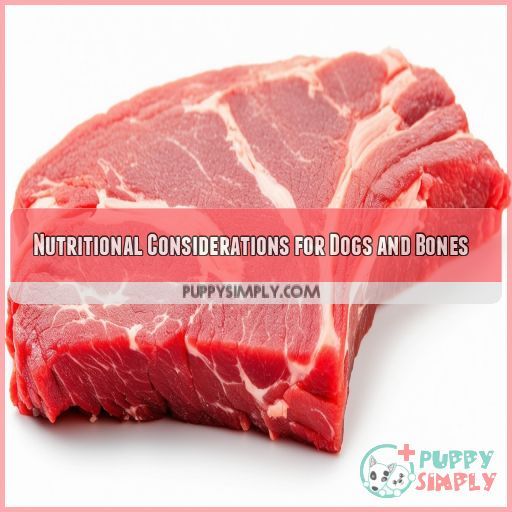 Nutritional Considerations for Dogs and Bones