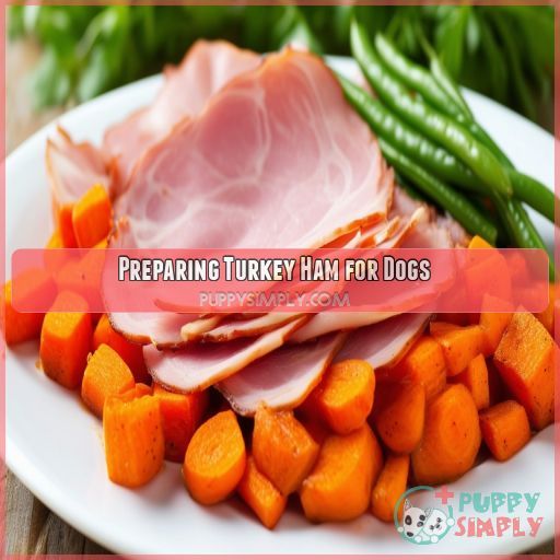 Preparing Turkey Ham for Dogs