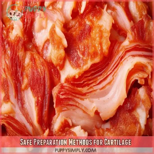 Safe Preparation Methods for Cartilage