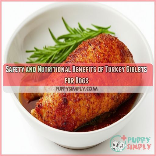Safety and Nutritional Benefits of Turkey Giblets for Dogs
